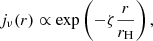 $$ \begin{aligned} j_\nu (r)\propto \mathrm{exp} \left(-\zeta \frac{r}{r_\mathrm{H} }\right), \end{aligned} $$