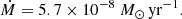 $$ \begin{aligned} \dot{M} = 5.7 \times 10^{-8} \ {M}_{\odot }\,\mathrm{yr}^{-1} .\end{aligned} $$