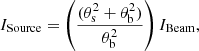 $$ \begin{aligned} I_{\rm Source} = \left(\frac{(\theta _{\rm s}^2+\theta _{\rm b}^2)}{\theta _{\rm b}^2}\right)I_{\rm Beam}, \end{aligned} $$