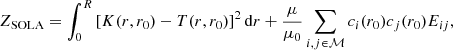 $$ \begin{aligned} Z_{\rm SOLA}=\int _0^R\left[K(r,r_0)-T(r,r_0)\right]^2\mathrm{d}r+\frac{\mu }{\mu _0}\sum _{i,j\in \mathcal{M} }c_i(r_0)c_j(r_0)E_{ij}, \end{aligned} $$