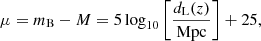 $$ \begin{aligned} \mu = m_{\rm B} - M = 5 \log _{10}\left[ \frac{d_{\rm L}(z)}{\mathrm{Mpc} }\right]+25, \end{aligned} $$