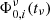 $ \Phi^\nu_{0,i}(t_\nu) $