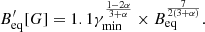 $$ \begin{aligned} B^{\prime }_{\rm eq} [G] = 1.1 \gamma ^{\frac{1-2\alpha }{3+\alpha }}_{\mathrm{min} } \times B_{\rm eq}^{\frac{7}{2(3+\alpha )}}. \end{aligned} $$