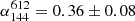 $ \alpha^{612}_{144} = 0.36\pm0.08 $