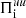 $ \Pi_{\mathrm{i}}^{uu} $