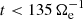 $ t < 135\,\Omega_{\mathrm{e}}^{-1} $