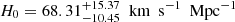 $ H_0=68.31^{+ 15.37}_{-10.45}{\ \text{ km}\ \text{ s}^{-1}\ \text{ Mpc}^{-1}} $