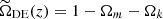 $ \widetilde{\Omega}_{\mathrm{DE}}(z)=1-\Omega_{m}-\Omega_{k} $