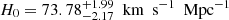 $ H_0=73.78^{+1.99}_{-2.17}{\ \text{ km}\ \text{ s}^{-1}\ \text{ Mpc}^{-1}} $