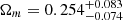 $ \Omega_m=0.254^{+0.083}_{-0.074} $