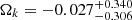 $ \Omega_k=-0.027^{+ 0.340}_{-0.306} $