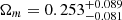 $ \Omega_m=0.253^{+0.089}_{-0.081} $
