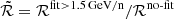 $ \tilde{\mathcal{R}}=\mathcal{R}^{\mathrm{fit} > 1.5\,\mathrm{GeV/n}}/\mathcal{R}^\text{no-fit} $