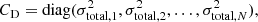 $$ \begin{aligned} C_{\rm D} = \mathrm{diag}(\sigma _{\mathrm{total,} 1}^2, \sigma _{\mathrm{total,} 2}^2,\ldots ,\sigma _{\mathrm{total,} N}^2), \end{aligned} $$