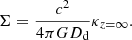$$ \begin{aligned} \Sigma = \frac{c^2}{4\pi G D_{\rm d}} \kappa _{z = \infty }. \end{aligned} $$