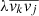 $ \lambda \overline{v_k v_j} $