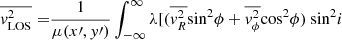 $$ \begin{aligned} \overline{v^2_{\rm LOS}} =&\frac{1}{\mu (x\prime ,{ y}\prime )} \int _{-\infty }^{\infty } \lambda [(\overline{v_R^2} \mathrm{sin}^2\phi + \overline{v_{\phi }^2} \mathrm{cos}^2 \phi )~\mathrm{sin}^2i \end{aligned} $$