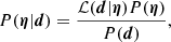 $$ \begin{aligned} P(\boldsymbol{\eta }| \boldsymbol{d}) = \frac{\mathcal{L} (\boldsymbol{d}|\boldsymbol{\eta })P(\boldsymbol{\eta })}{P(\boldsymbol{d})}, \end{aligned} $$