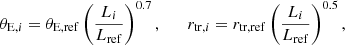 $$ \begin{aligned} \theta _{\mathrm{E},i} = \theta _{\rm E,ref}\left(\frac{L_i}{L_{\rm ref}}\right)^{0.7}, \qquad r_{\mathrm{tr},i} = r_{\rm tr,ref}\left(\frac{L_i}{L_{\rm ref}}\right)^{0.5}, \end{aligned} $$