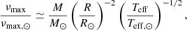 $$ \begin{aligned} \frac{\nu _{\mathrm{max}}}{\nu _{\mathrm{max,\odot }}} \simeq \frac{M}{M_{\mathrm{\odot }}}\left(\frac{R}{R_{\mathrm{\odot }}}\right)^{-2} \left(\frac{T_{\mathrm{eff}}}{T_{\mathrm{eff,\odot }}}\right)^{-1/2}, \end{aligned} $$