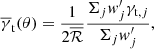 $$ \begin{aligned} \overline{\gamma }_{\rm t}(\theta )=\frac{1}{2\overline{\mathcal{R} }}\frac{\Sigma _j { w}^\prime _j\gamma _{\mathrm{t},j}}{\Sigma _j { w}^\prime _j}, \end{aligned} $$