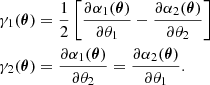 $$ \begin{aligned}&\gamma _1(\boldsymbol{\theta }) = \frac{1}{2}\left[\frac{\partial \alpha _1(\boldsymbol{\theta })}{\partial \theta _1}-\frac{\partial \alpha _2(\boldsymbol{\theta })}{\partial \theta _2}\right] \nonumber \\&\gamma _2(\boldsymbol{\theta }) = \frac{\partial \alpha _1(\boldsymbol{\theta })}{\partial \theta _2} = \frac{\partial \alpha _2(\boldsymbol{\theta })}{\partial \theta _1} . \end{aligned} $$