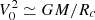 $ V_0^2 \simeq G M / R_c $