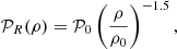 $$ \begin{aligned} \mathcal{P}_R (\rho ) = \mathcal{P}_0 \left( { \rho \over \rho _0 } \right)^{-1.5}, \end{aligned} $$