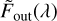 ${{\tilde F}_{{\rm{out}}}}\left( \lambda \right)$