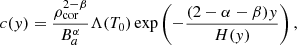 $$ \begin{aligned} c(y) = \frac{\rho _{\rm cor}^{2-\beta }}{B_a^\alpha } \Lambda (T_0) \exp \left( -\frac{(2-\alpha -\beta )y}{H(y)} \right), \end{aligned} $$