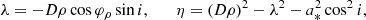 $$ \begin{aligned} \lambda =-D\rho \cos {\varphi _\rho }\sin {i},\qquad \eta =(D\rho )^2-\lambda ^2-a_*^2\cos ^2{i}, \end{aligned} $$