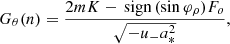 $$ \begin{aligned} G_\theta (n)=\frac{2mK-{{\,\mathrm{sign}\,}}(\sin {\varphi _\rho })F_o}{\sqrt{-u_-a_*^2}}, \end{aligned} $$