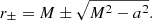 $$ \begin{aligned} r_\pm =M\pm \sqrt{M^2-a^2}. \end{aligned} $$