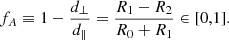 $$ \begin{aligned} f_A\equiv 1-\frac{d_\perp }{d_\parallel } =\frac{R_1-R_2}{R_0+R_1} \in [0,1]. \end{aligned} $$