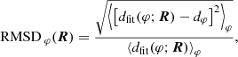 $$ \begin{aligned} {{\,\mathrm{RMSD}\,}}_\varphi (\boldsymbol{R})=\frac{\sqrt{\left\langle \big [d_{\rm fit}(\varphi ;\boldsymbol{R})-d_\varphi \big ]^2\right\rangle _\varphi }}{\left\langle d_{\rm fit}(\varphi ;\boldsymbol{R})\right\rangle _\varphi }, \end{aligned} $$