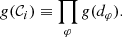 $$ \begin{aligned} g(\mathcal{C} _i)\equiv \prod _\varphi g(d_{\varphi }). \end{aligned} $$