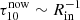 $ \tau_{10}^{\mathrm{now}} \sim {R}_{\mathrm{in}}^{-1} $