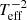 $ {T}_{\mathrm{eff}}^{-2} $