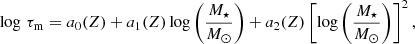 $$ \begin{aligned} \log \,\tau _{\rm m} = a_{0}(Z) + a_{1}(Z)\log \left(\frac{M_{\star }}{M_{\odot }}\right) + a_{2}(Z) \left[\log \left(\frac{M_{\star }}{M_{\odot }}\right)\right]^{2}, \end{aligned} $$