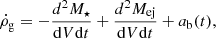 $$ \begin{aligned} \dot{\rho }_{\rm g} = -\frac{d^{2}M_{\star }}{\mathrm{d}V\mathrm{d}t} + \frac{d^{2}M_{\rm ej}}{\mathrm{d}V\mathrm{d}t} + a_{\rm b}(t), \end{aligned} $$