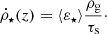 $$ \begin{aligned} \dot{\rho }_{\star } (z) = \langle \varepsilon _{\star }\rangle \frac{\rho _{\rm g}}{\tau _{\rm s}}\cdot \end{aligned} $$