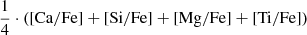 $ \frac{1}{4} \cdot \left( \mathrm{[Ca/Fe] + [Si/Fe] + [Mg/Fe] + [Ti/Fe] } \right) $