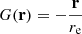 $ G(\mathbf{r})=-\frac{\mathbf{r}}{r_{\mathrm{e}}} $