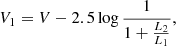 $$ \begin{aligned}&V_1=V - 2.5 \log { \frac{1}{1+\frac{L_2}{L_1}}}, \end{aligned} $$
