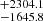 $ _{-1645.8}^{+2304.1} $