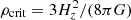 $ \rho_{\mathrm{crit}}=3H_{z}^{2}/(8\pi G) $