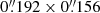 $ 0{{\overset{\prime\prime}{.}}}192\times0{{\overset{\prime\prime}{.}}}156 $
