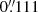 $ 0{{\overset{\prime\prime}{.}}}111 $