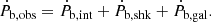 $$ \begin{aligned} \dot{P}_{\mathrm{b,obs}}= \dot{P}_{\mathrm{b,int}}+ \dot{P}_{\rm b, shk} + \dot{P}_{\mathrm{b,gal}}. \end{aligned} $$
