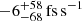 $ -6^{+58}_{-68}\, \rm fs\, s^{-1} $